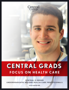 Pre-Health Brochure: Central Grads Focus on Health Care